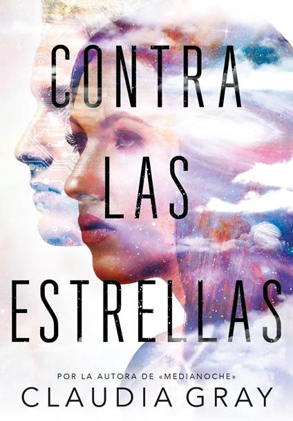 Contra las estrellas - Claudia Gray - ebook