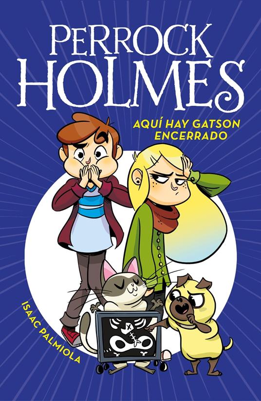 Perrock Holmes 5 - Aquí hay Gatson encerrado - Isaac Palmiola - ebook