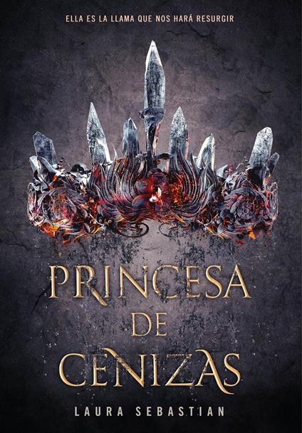 Princesa de cenizas (Princesa de cenizas 1) - Laura Sebastian,Elena Macian Masip - ebook