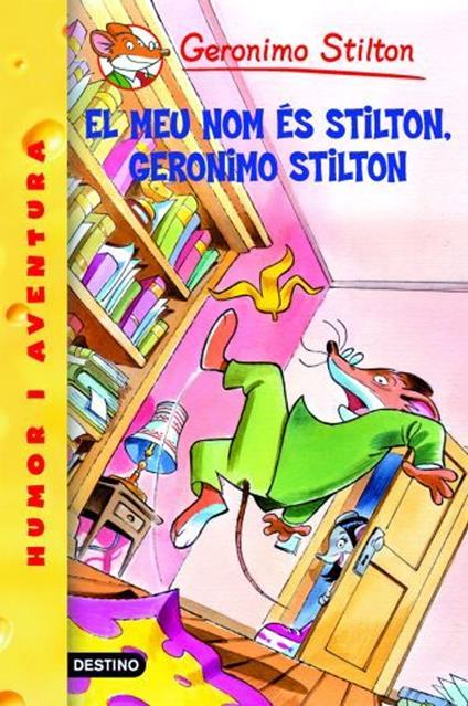 1- El meu nom és Stilton, Geronimo Stilton - Gerónimo Stilton,David Nel·lo - ebook