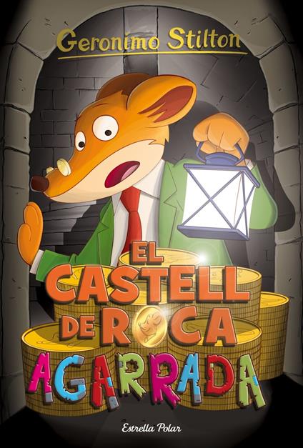 El castell de Roca Agarrada - Gerónimo Stilton,David Nel·lo - ebook
