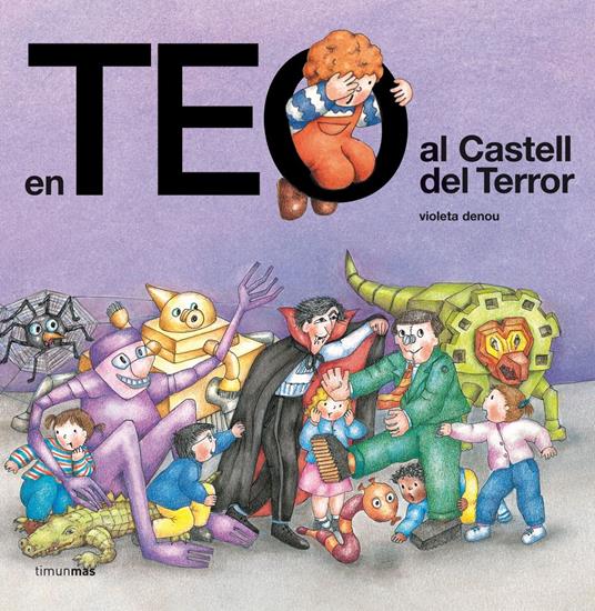 En Teo al Castell del Terror - Violeta Denou - ebook