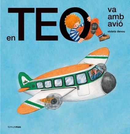 En Teo va amb avió (Edició de 1977) - Violeta Denou - ebook