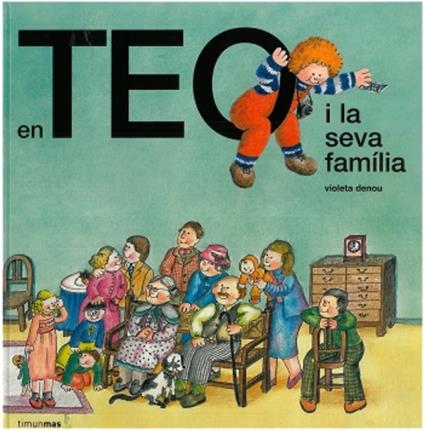 En Teo i la seva família - Violeta Denou - ebook