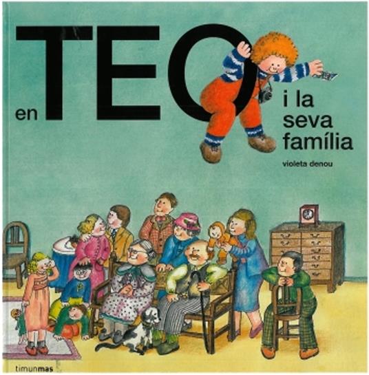 En Teo i la seva família - Violeta Denou - ebook
