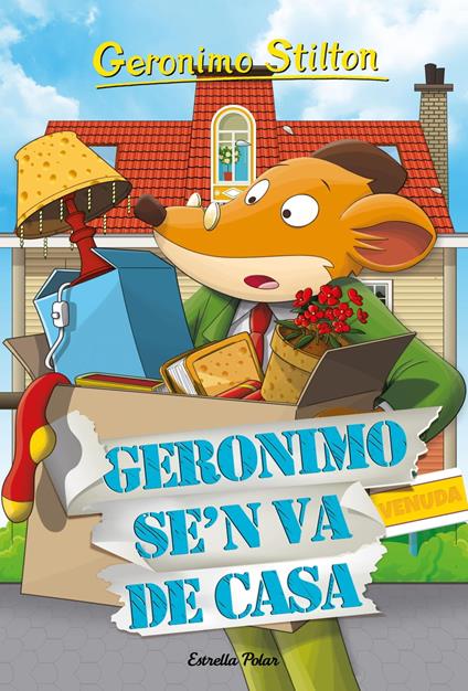 Geronimo se'n va de casa - Gerónimo Stilton,David Nel·lo - ebook