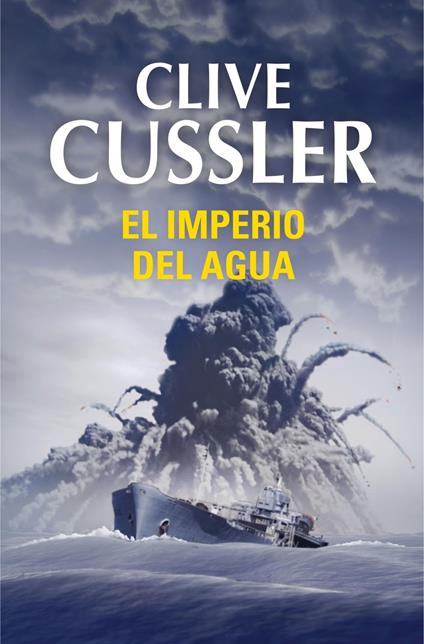 El imperio del agua (Dirk Pitt 14)