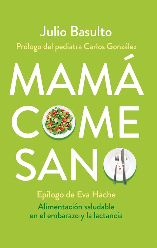 Mamá come sano