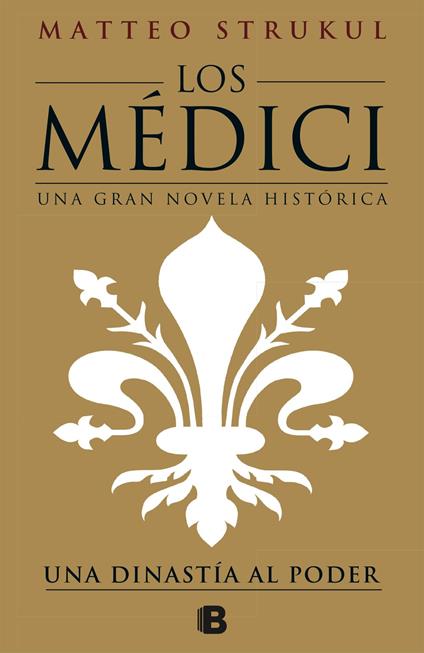 Los Médici 1 - Una dinastía al poder