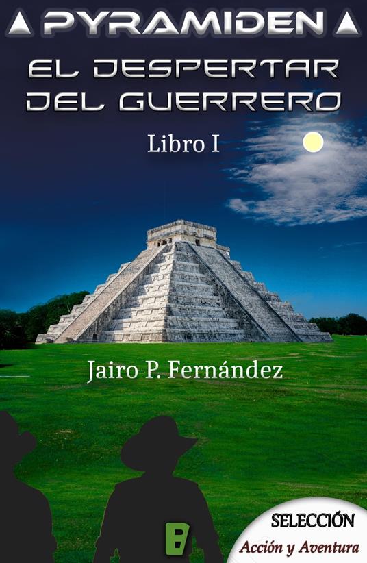El despertar del guerrero (Pyramiden 1) - Jairo P. Fernández - ebook