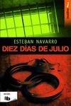 Libro in inglese Diez días de julio  - Esteban Navarro