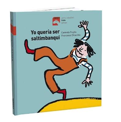 Yo quería ser saltimbanqui - Carmela Trujillo - cover