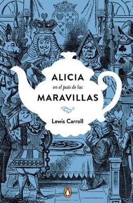 Alicia en el país de las maravillas. Edición conmemorativa  / Alice's Adventures   in Wonderland - Lewis Carroll - cover