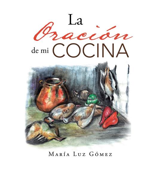 La oración de mi cocina