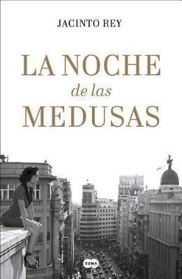La noche de las medusas / The Night of the Jellyfish - Jacinto Rey - cover