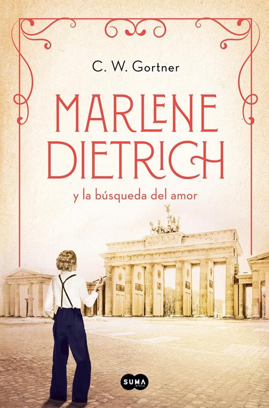 Marlene Dietrich y la búsqueda del amor (Mujeres que nos inspiran 3)