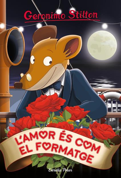 L'amor és com el formatge - Gerónimo Stilton,David Nel·lo - ebook