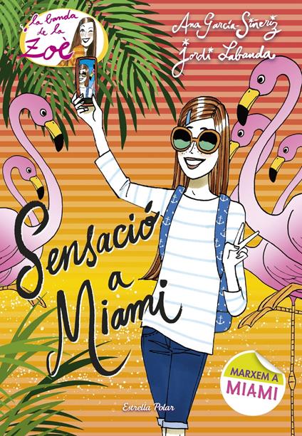 Sensació a Miami - Ana García-Siñeriz,Iolanda López Vivancos - ebook