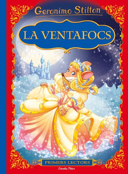 La Ventafocs - Gerónimo Stilton,Maria Llopis Freixas - ebook