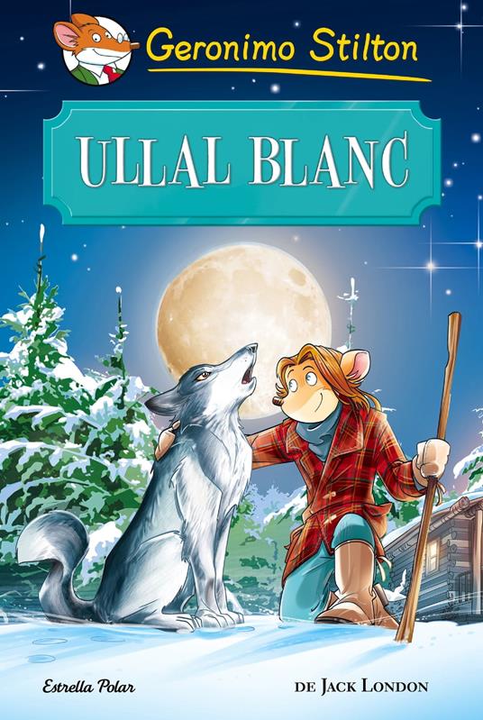 Ullal Blanc - Gerónimo Stilton,M. Dolors Ventós Navés - ebook