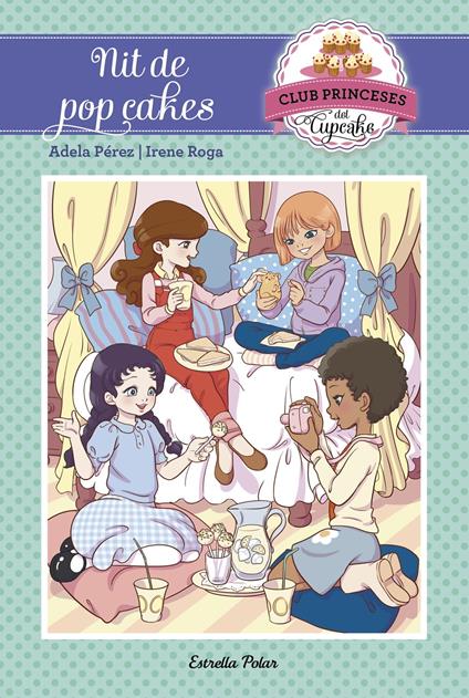 Nit de pop cakes - Adela Pérez Lladó,Irene Roga - ebook