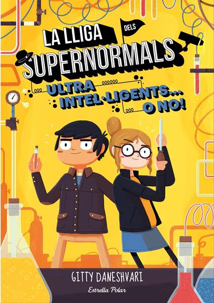 La lliga dels Supernormals 2. Ultra intel·ligents... o no! - Gitty Daneshvari,Anna Puente Llucià - ebook