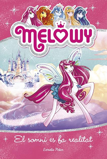 Melowy. El somni es fa realitat - Danielle Star,Maria Llopis Freixas - ebook