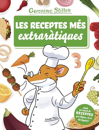 Les receptes més extraràtiques - Gerónimo Stilton,Grup 62 - ebook