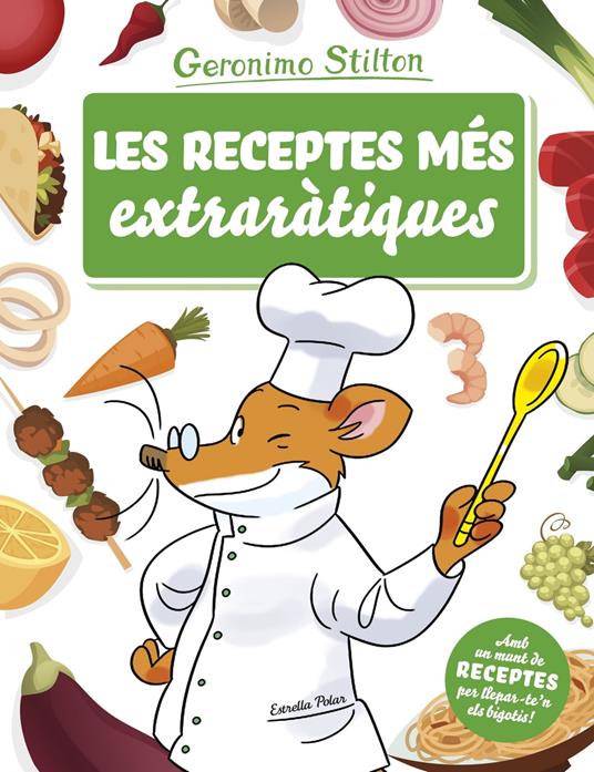 Les receptes més extraràtiques - Gerónimo Stilton,Grup 62 - ebook