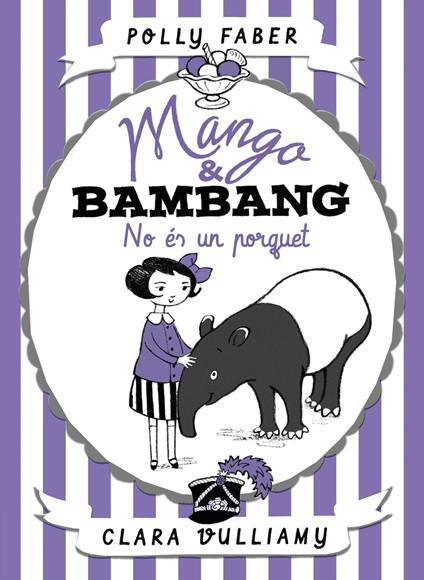 Mango & Bambang. No és un porquet - Polly Faber,Anna Llisterri Boix - ebook