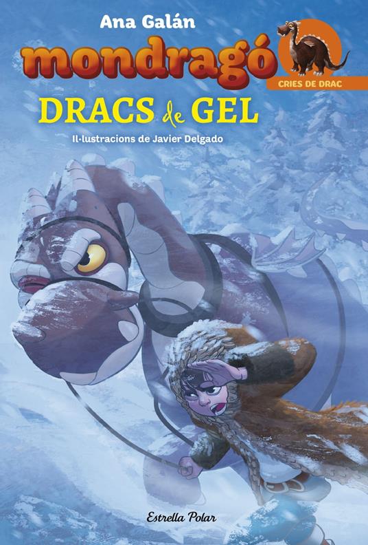 Mondragó 5. Dracs de gel - Javier Delgado González,Ana Galán,Ricard Bonmatí Guidonet - ebook
