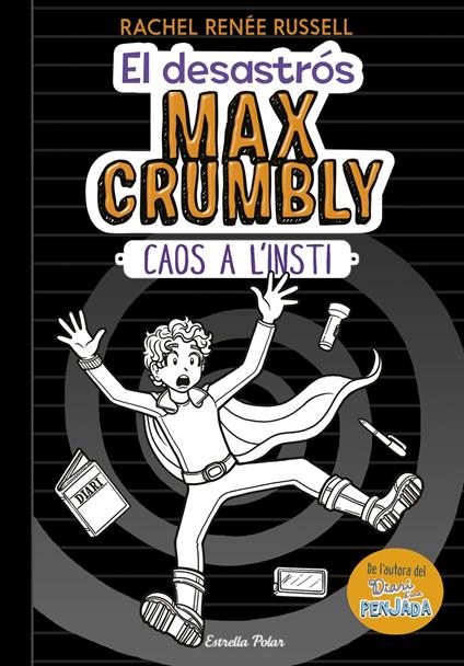 El desastrós Max Crumbly. Caos a l'insti - Rachel Renée Russell,Maria Ángels Guiu Vidal - ebook
