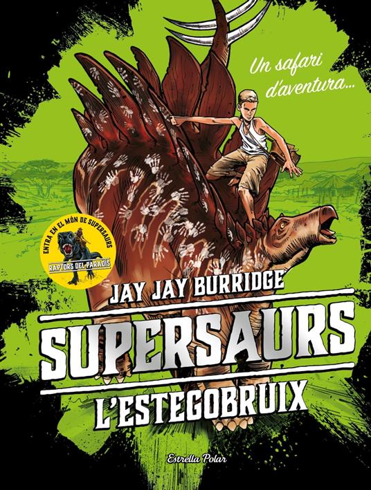 Supersaurs 2. L'estegobruix - Jay Jay Burridge,Anna Puente Llucià - ebook
