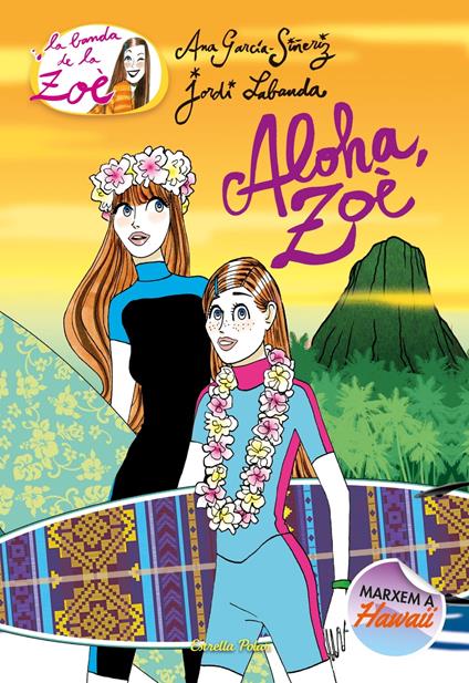 Aloha, Zoè - Ana García-Siñeriz,Maria Mercè Riu Codinach - ebook