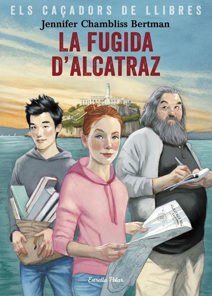 La fugida d'Alcatraz - Jennifer Chambliss Bertman,Esther Roig Giménez - ebook