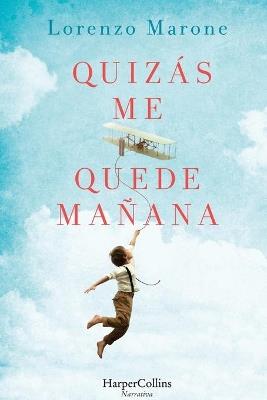 Quizás me quede mañana - Lorenzo Marone - cover