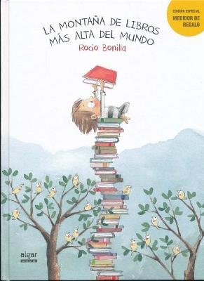 La Montana de Libros Mas Alta del Mundo - Rocio Bonilla - cover