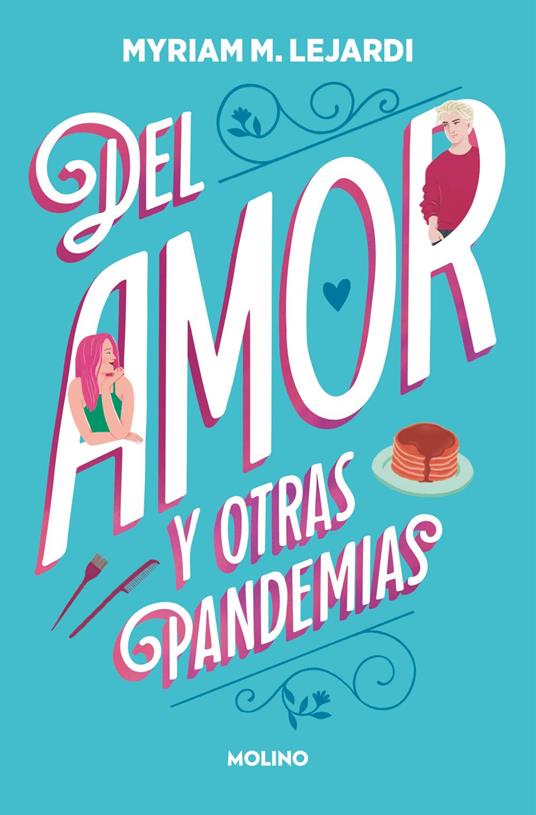 Del amor y otras pandemias - Myriam M. Lejardi,Yolanda Paños Romero - ebook