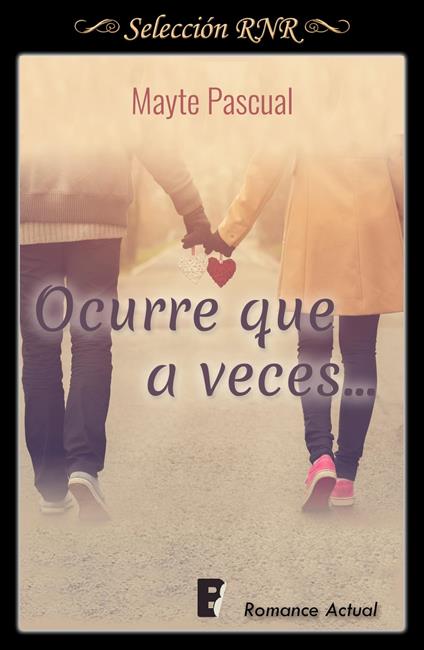 Ocurre que a veces (Serie Todas para una 3)