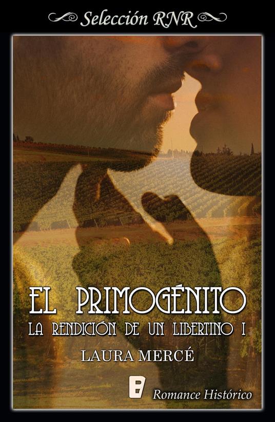 El primogénito (La rendición de un libertino 1)