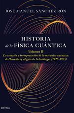 Historia de la física cuántica. Volumen II