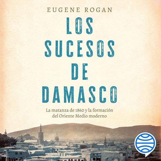 Los sucesos de Damasco