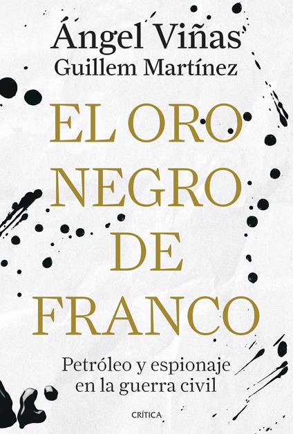 El oro negro de Franco