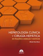 Hepatología clínica y cirugía hepática en pequeños animales y exóticos