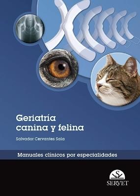 Geriatría canina y felina. Manuales clínicos por especialidades - Salvador Cervantes Sala - copertina