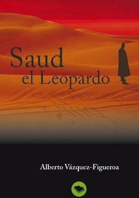 Saud el Leopardo - Alberto Vazquez-Figueroa - cover