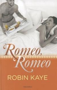 Romeo, Romeo - Robin Kaye - cover