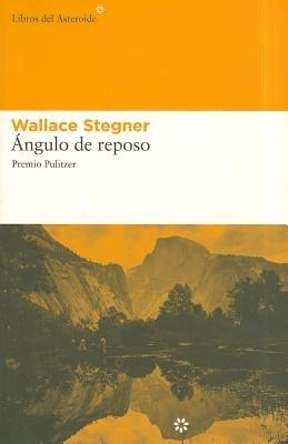 Angulo de Reposo - Wallace Stegner - cover