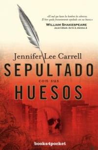 Sepultado Con Sus Huesos - Jennifer Lee Carrell - cover