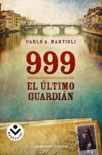 999. El Ultimo Guardian - Carlo A Martigli - cover